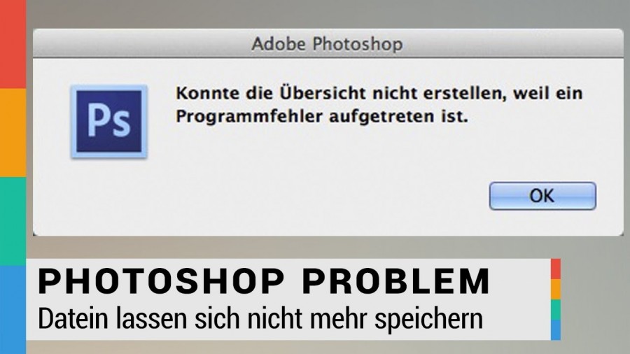 Photoshop Problem: Dateien lassen sich nicht mehr speichern
