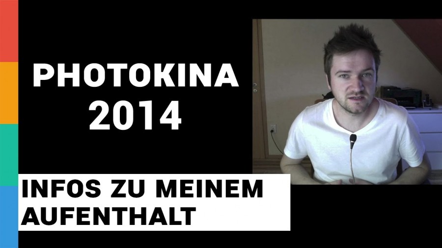 Photokina 2014 - Infos zu meinem Aufenthalt