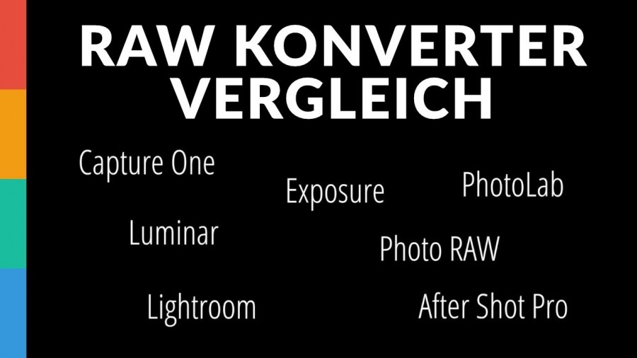 RAW Konverter Vergleich / Meine Erfahrungen