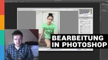 Bearbeitung in Photoshop - Einfacher Look durch Einstellungsebene