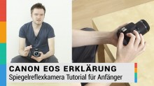 Canon EOS DSLR Erklärung für Anfänger - Spiegelreflexkamera Tutorial - 700D