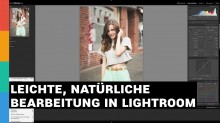 Lightroom Bearbeitung Lena - Leichte, natürliche Bearbeitung