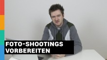 Tipps zur Shooting-Vorbereitung - Meine Vorgehensweise/Planung