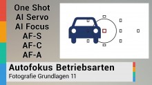 Autofokus Betriebsarten - Fotografie Grundlagen 11