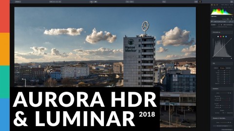 Aurora HDR + Luminar 2018 Bearbeitung + Rabatt